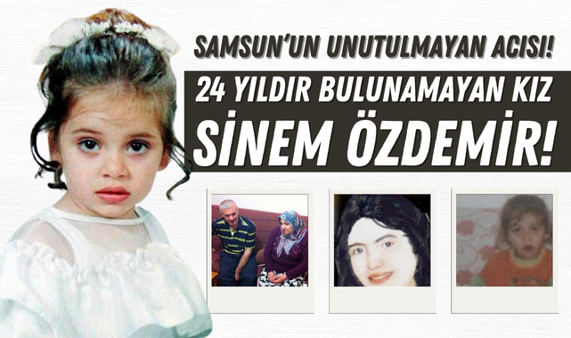 24 Yıldır Bulunamayan Kız; Sinem Özdemir!