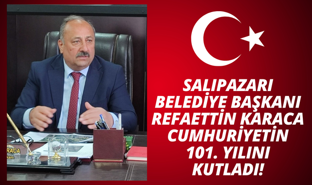 Refaettin Karaca'dan Cumhuriyet Bayramı Mesajı