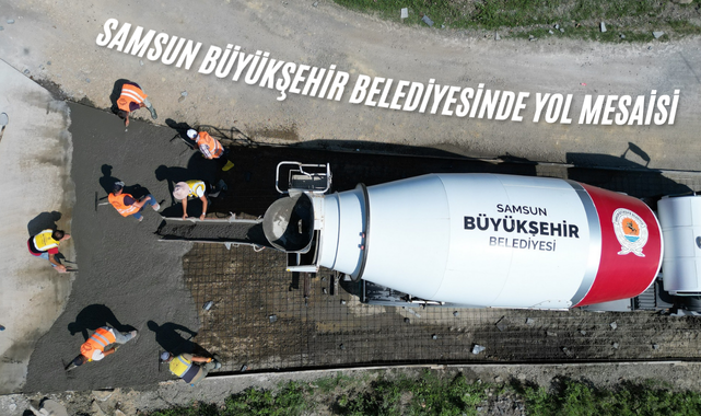 Samsun Büyükşehir Belediyesinde Yol Mesaisi!