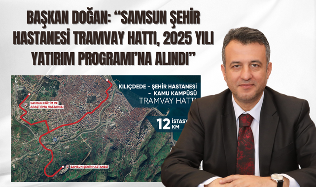 Samsun Şehir Hastanesi Tramvay Hattı Programa Alındı!