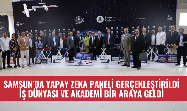 SAMSUN'DA YAPAY ZEKA PANELİ DÜZENLENDİ!