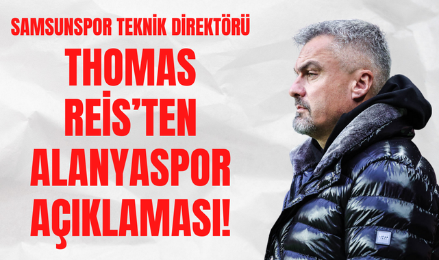 Thomas Reis'ten Alanyaspor Maçı Açıklaması